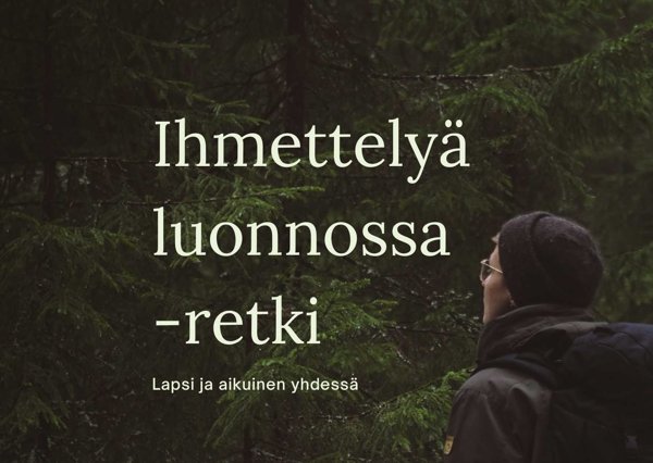 Product image of  Ihmettelyä luonnossa lapsen kanssa 3.1. klo 10-12 Nokia