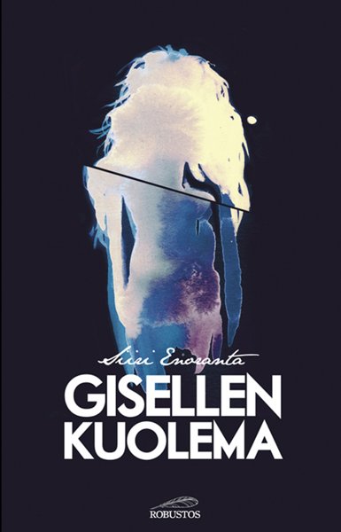 Product image of  Siiri Enoranta: Gisellen kuolema