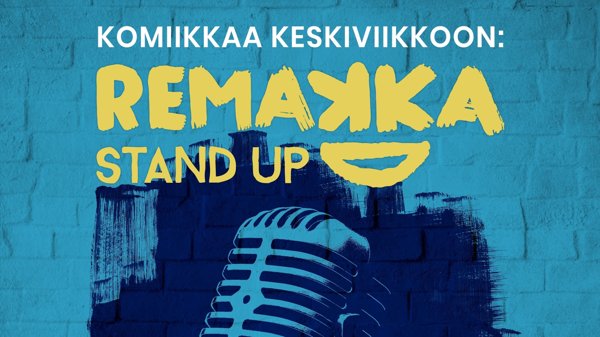 Product image of REMAKKA OPEN MIC STAND UP | OULU | KE 25.2. klo 19