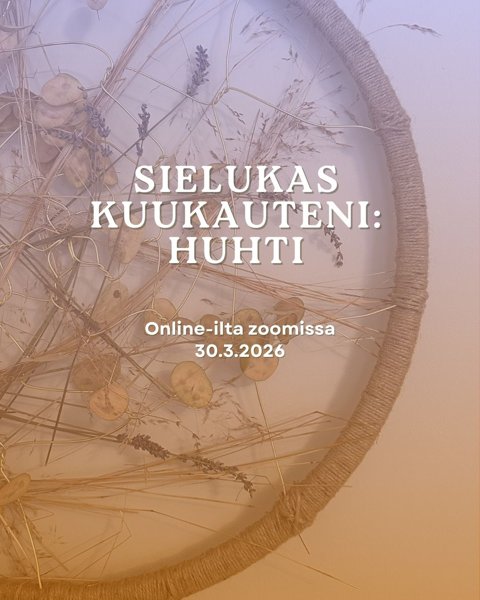 Product image of  Sielukas kuukauteni: huhti // Online-ilta