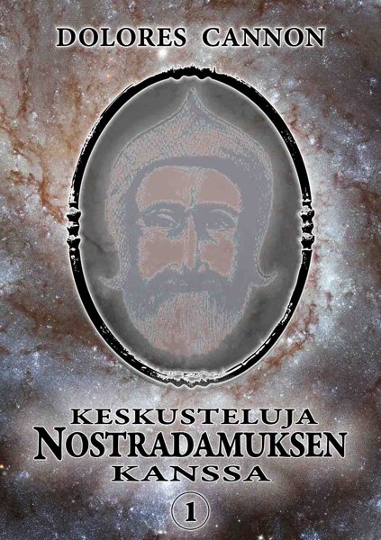 Product image of  Dolores Cannon: Keskusteluja Nostradamuksen kanssa - Osa 1
