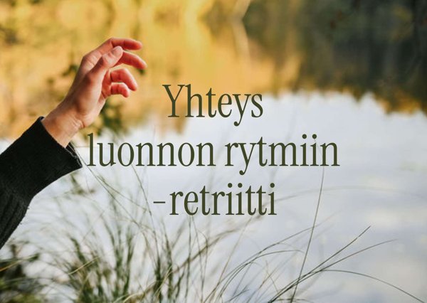 Product image of Yhteys luonnon rytmiin - lempeä retriitti keholle ja aisteille