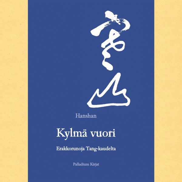 Product image of Hanshan: Kylmä vuori – Erakkorunoja Tang-kaudelta