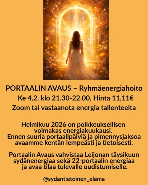 Product image of  ke 4.2.2026 klo 21.30-22.00 PORTAALIN AVAUS – Ryhmäenergiahoito
