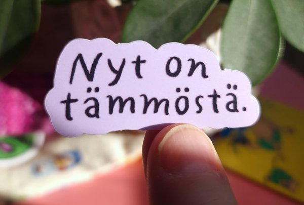 Product image of  Nyt on tämmöstä -tarra