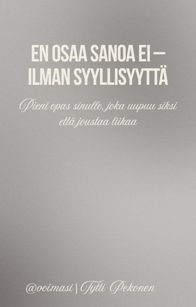 Product image of  EN OSAA SANOA EI - ILMAN SYYLLISYYTTÄ: Pieni opas