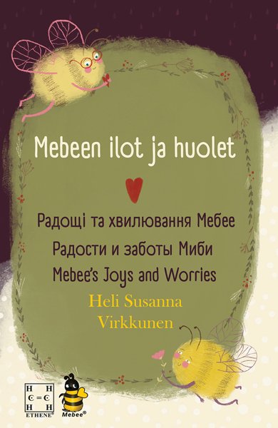 Product image of  Mebeen ilot ja huolet (Heli Virkkunen | Sidottu)