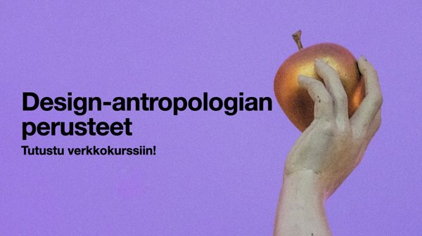 Product image of  Design-antropologian perusteet -verkkokurssi