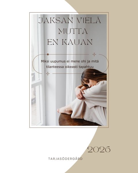 Product image of  Jaksan vielä- mutta en kauan