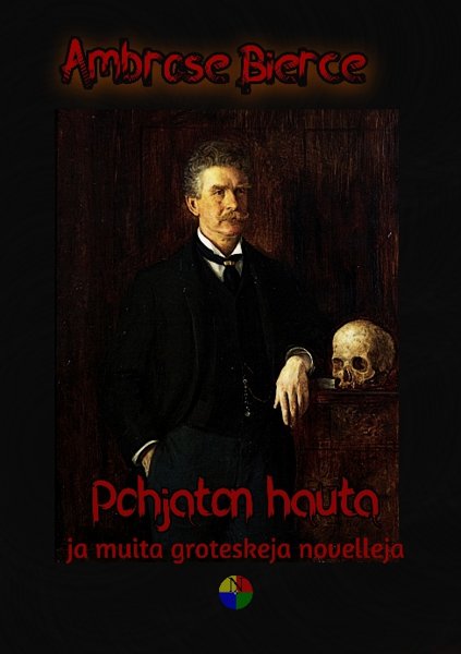 Product image of  Ambrose Bierce, Rimma Erkko (suomennos.): Pohjaton hauta