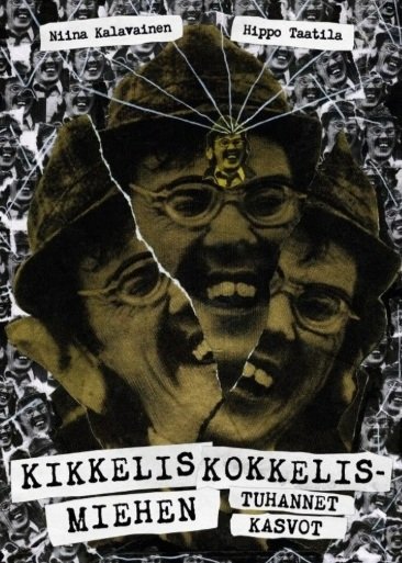 Product image of  H. Taatila/N. Kalavainen: Kikkeliskokkelismiehen tuhannet kasvot