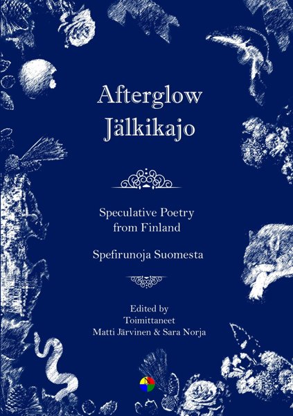 Product image of  Sara Norja & Matti Järvinen (toim.): Afterglow/Jälkikajo