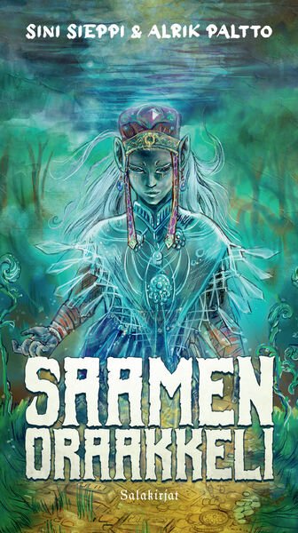 Product image of  Sini Sieppi & Alrik Paltto: Saamen oraakkeli