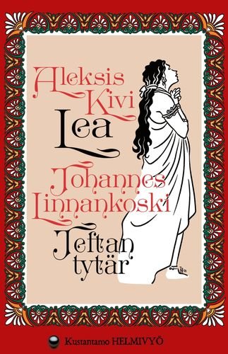 Product image of  Aleksis Kivi/Johannes Linnankoski: Lea/Jeftan tytär