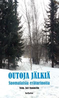 Product image of  Juri Nummelin (toim.): Outoja jälkiä