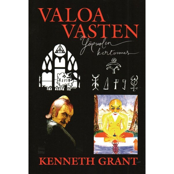 Product image of  Kenneth Grant, Ronja Erkko (suomennos): Valoa vasten