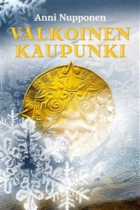 Product image of  Anni Nupponen: Valkoinen kaupunki