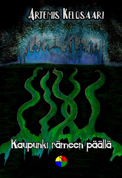 Product image of  Artemis Kelosaari: Kaupunki rämeen päällä