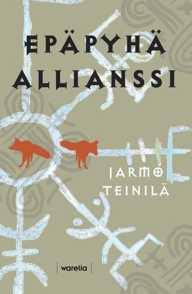 Product image of  Jarmo Teinilä: Epäpyhä allianssi