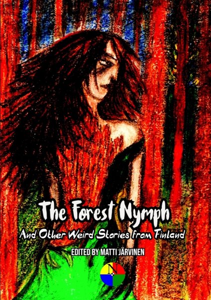 Product image of  Matti Järvinen (toim.): The Forest Nymph