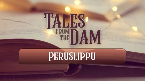 Product image of Tales from the Dam - PERUSLIPPU