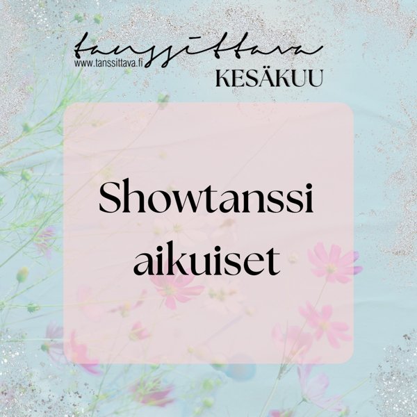 Product image of  Showtanssi aikuiset (Kesä 2026)