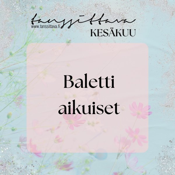 Product image of  Baletti aikuiset (Kesä 2026)