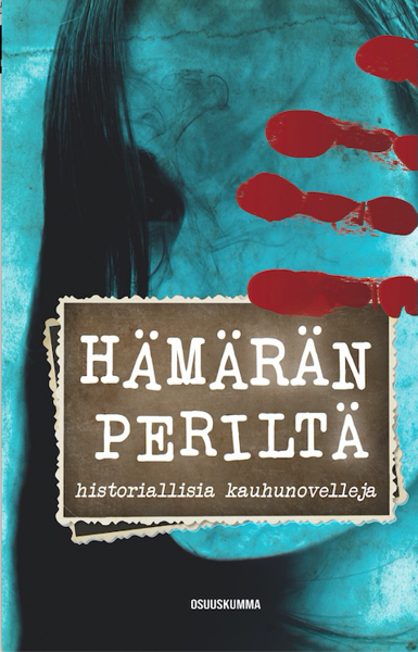 Product image of  Samuli Antila & Anne Leinonen (toim.): Hämärän periltä