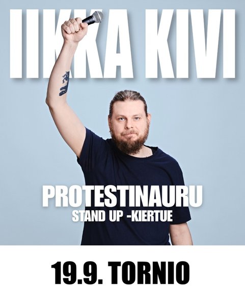 Product image of  Iikka Kivi - Protestinauru - Tornio 19.9.2026 PERUSLIPPU