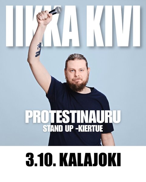 Product image of  Iikka Kivi - Protestinauru - Kalajoki 3.10.2026 - ALELIPPU