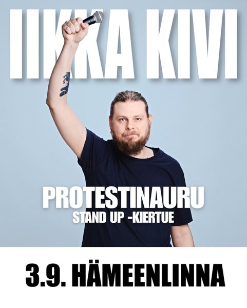 Product image of  Iikka Kivi - Protestinauru - Hämeenlinna 3.9.2026 ALELIPPU