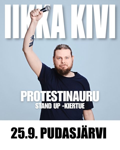 Product image of  Iikka Kivi - Protestinauru - Pudasjärvi 25.9.2026 - PERUSLIPPU