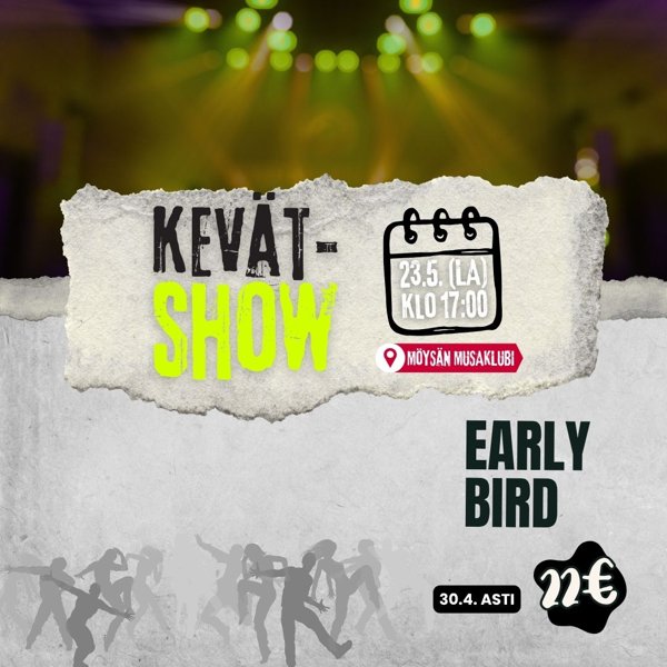 Product image of KevätShow: Early Bird (Aikuiset)