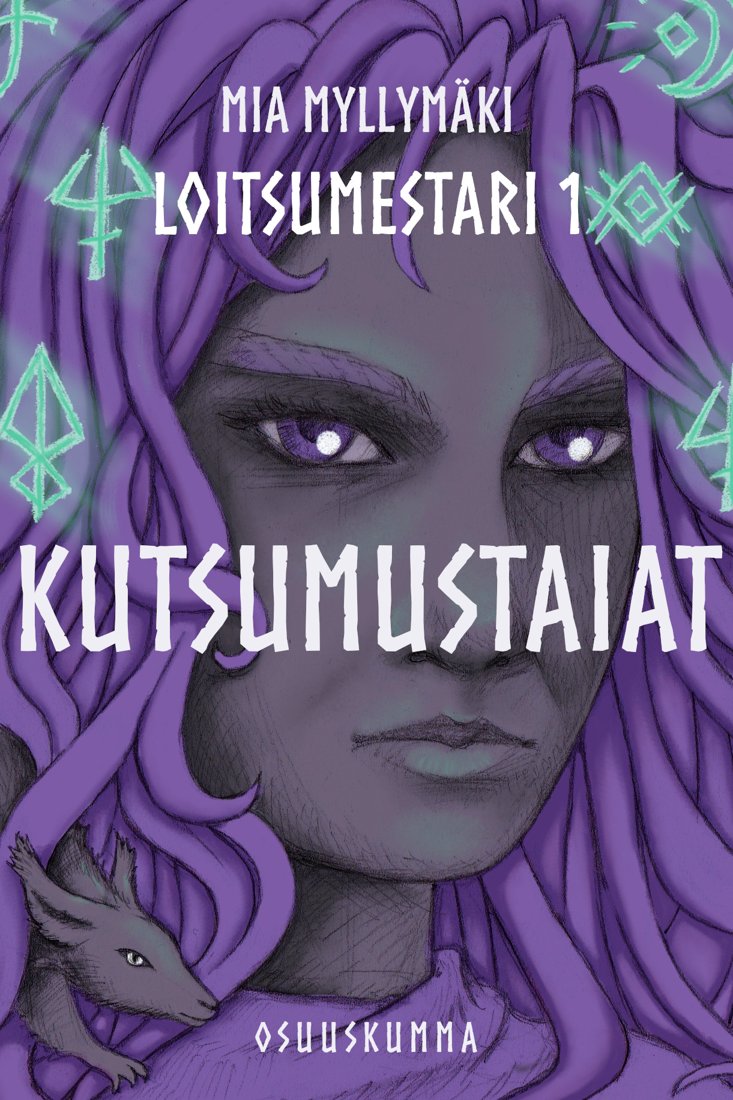 Mia Myllymäki: Kutsumustaiat - Loitsumestari 1 – Osuuskumma-kustannus (Holvi)