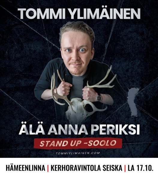 Product image of  TOMMI YLIMÄINEN | ÄLÄ ANNA PERIKSI | HÄMEENLINNA | LA 17.10.