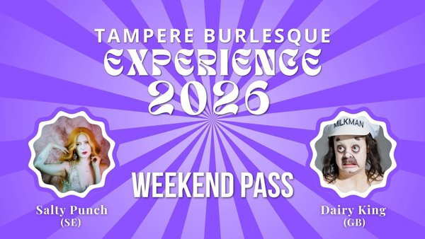 Product image of Tampere Burlesque Experience -26: VIIKONLOPPUPASSI