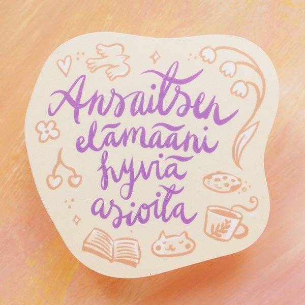 Product image of  Ansaitsen elämääni hyviä asioita -vinyylitarra