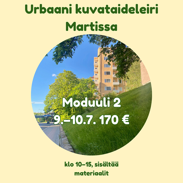 Product image of  9.–10.7. moduuli 2 / Urbaani kuvataideleiri Martissa