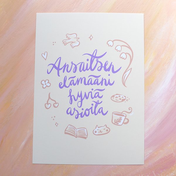 Product image of Ansaitsen elämääni hyviä asioita -taideprintti A5
