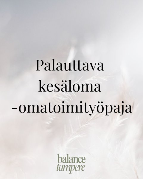 Product image of  Palauttava kesäloma -omatoimityöpaja
