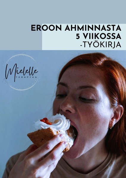 Product image of  SUOSITTU TYÖKIRJA: Eroon ahminnasta 5 viikossa! (Ovh 29,90€)