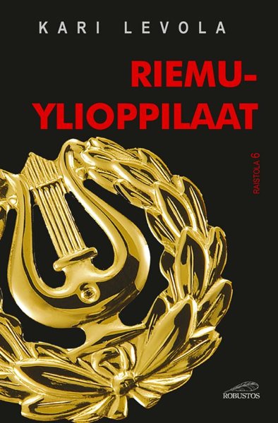 Product image of Kari Levola: Riemuylioppilaat