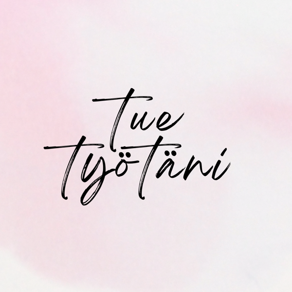 Product image of  Tue työtäni