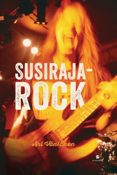Product image of  Ennakkomyynti - Ari Väntänen: Susirajarock-kirja