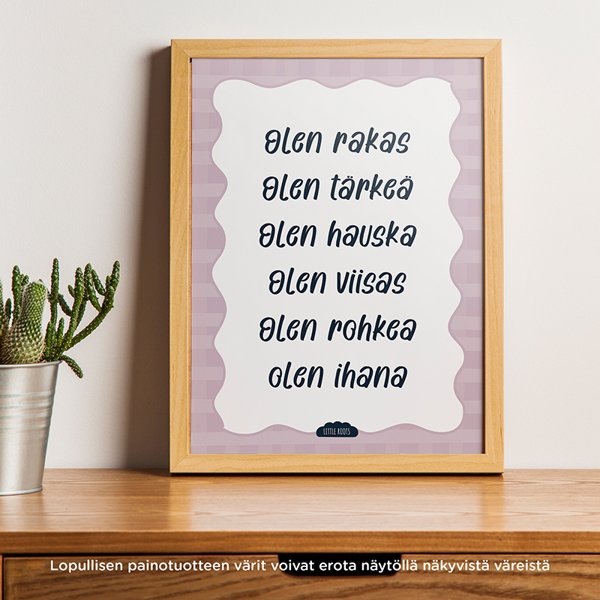 Product image of  Olen rakas, olen tärkeä -juliste | Valmiiksi kehystettynä