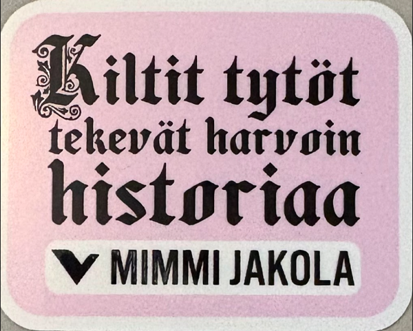 Product image of Kiltit tytöt tekevät harvoin historiaa -tarra