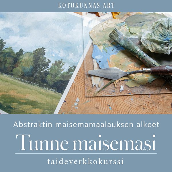 Product image of  Tunne maisemasi -taideverkkokurssi & PDF-opas (alkaa 11.10.)