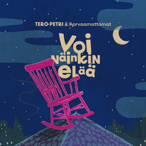 Product image of  Tero-Petri & Korvaamattomat: Voi näinkin elää LP