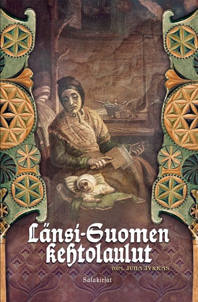 Product image of  Juha Jyrkäs: Länsi-Suomen kehtolaulut