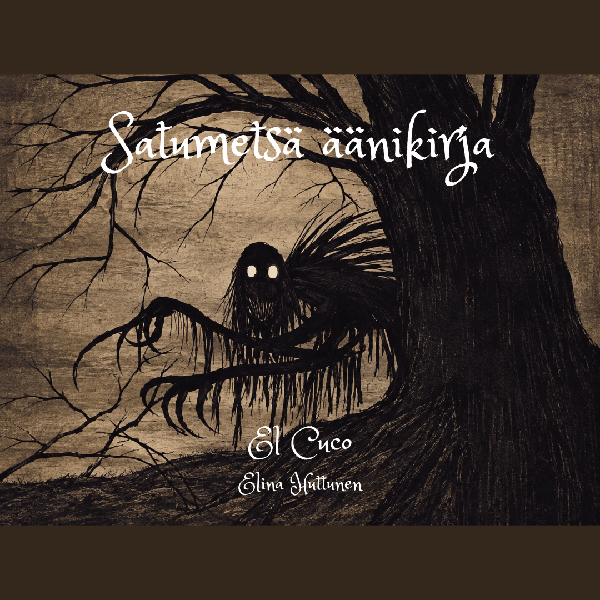 Product image of  Satumetsä äänikirjat: El Cuco